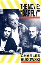 Charles Bukowski - Barfly - The Movie