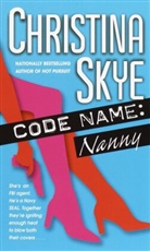 Christina Skye - Code Name: Nanny