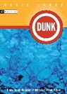 David Lubar - Dunk
