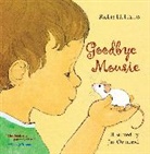 Robie Harris, Robie H Harris, Robie H. Harris, Robie H./ Ormerod Harris, Harris Robie H., Jan Ormerod... - Goodbye Mousie