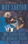 May Sarton - Mrs. Stevens Hears the Mermaids Singing