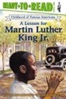 Denise Lewis Patrick, Rodney S. Pate - A Lesson for Martin Luther King Jr.: Ready-To-Read Level 2