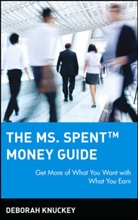 Knuckey, D Knuckey, Deborah Knuckey - Ms. Spent Money Guide