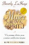 Beverly Lahaye - La mujer sujeta al Espíritu