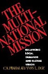 Yves L. Doz, Doz Yves L., C. K. Prahalad, C.K. Prahalad - The Multinational Mission: Balancing Loc