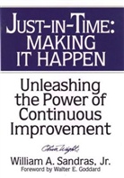 Sandras, Wa Sandras, William A Sandras, William A. Sandras, Sandras William A. - Just-In-Time: Making It Happen