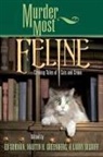 Edward Gorman, Gorman Edward, Martin Harry Greenberg, Greenberg Martin Harry, Larry Segriff, Segriff Larry - Murder Most Feline