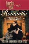 Martin Harry Greenberg, Greenberg Martin Harry, Denise Little, Little Denise - Murder Most Romantic