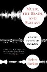R Jourdain, Robert Jourdain - Music, the Brain and Ecstasy
