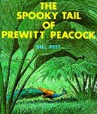 Peet Bill Peet, Bill Peet - The Spooky Tail of Prewitt Peacock