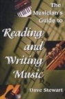 Dave Stewart - Musicians Guide to Reading and Writing Music