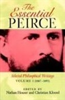 Nathan Houser, Charles S. Peirce, Charles Sanders Peirce, Nathan Houser, Christian Kloesel, Christian J W Kloesel... - Essential peirce -the-