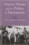 Mahnaz Afkhami, Mahnaz Afkhami, Erika Friedl - Muslim Women and Politics of Participation