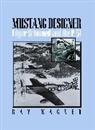 R. Wagner, Ray Wagner - Mustang Designer