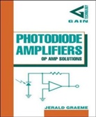 Jerald Graeme, Jerald G. Graeme, Graeme Jerald - Photodiode Amplifiers