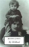 Maxim Gorky, Gorky M, Ronald Wilks - My Childhood