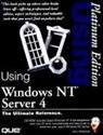 Jerry Honeycutt - Using Windows NT Server 4, Platinum Edition, w. CD-ROM