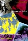 Amber L. Hollibaugh, Hollibaugh, Amber Hollibaugh, Amber L Hollibaugh, Amber L. Hollibaugh - My Dangerous Desires
