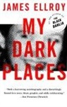 James Ellroy - My Dark Places