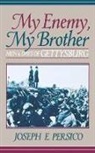 Joseph Persico, Joseph E. Persico - My Enemy, My Brother
