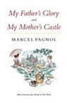 Marcel Pagnol - My Father's Glory & My Mother's Castle