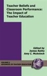 Amy C. McAninch, James Raths - Teacher Beliefs and Classroom Performance