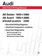 Bentley Publishers - Audi A6 Electrical Wiring Manual: A6 Sedan 1998-2000 A6 Avant 1999-2000 Allroad Quattro 2000