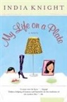 India Knight - My Life on a Plate