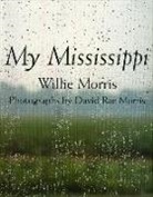 David Rae Morris, Willie Morris, David Rae Morris - My Mississippi