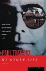 Paul Theroux - My Other Life