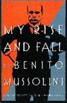 Benito Mussolini, Mussolini Benito, Max Ascoli - My Rise and Fall