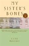 Cathi Hanauer - My Sister's Bones
