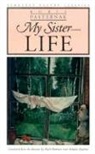 Boris Pasternak, Boris Leonidovich Pasternak - My Sister, Life