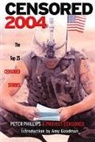 Amy Goodman, Peter Phillips, Peter Censored Phillips, Peter Project Censored Phillips, Project Censored, Tom Tomorrow... - Censored 2004