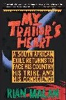 Rian Malan - My Traitor's Heart