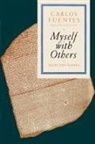 Carlos Fuentes - Myself with Others