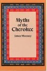 James Mooney - Myths of the Cherokee