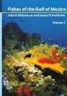 Janice D. Fechhelm, D. Fechhelm Janice, John McEachran, John D. McEachran - Fishes of the Gulf of Mexico, Vol. 1