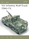 Stephen J. Zaloga, Steven Zaloga, Steven J Zaloga, Steven J. Zaloga, Zaloga Steven J., Peter Sarson... - M3 Infantry Half-Track 1940-73