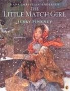 Hans  Christian Andersen, Hans Christian Andersen, Jerry Pinkney, Jerry Pinkney - The Little Match Girl