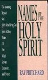Ray Pritchard - Names of the Holy Spirit