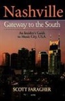 Scott Faragher, Faragher Scott - Nashville: Gateway to the South