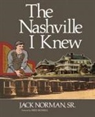 Jack Norman - The Nashville I Knew