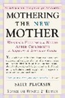 Sally Placksin - Mothering the New Mother