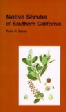 Raven, Peter H. Raven, Jean Colton - Native Shrubs of Southern California