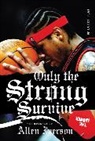 Larry Platt, Platt Larry - Only the Strong Survive : The Odyssey of Allen Iverson