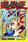 Wolfgang Baur, Steve Greer, James Jacobs, Kazuki Takahashi, Jason Keeley, Nicolas Logue... - Yu-Gi-Oh! v.05
