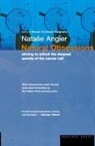 Natalie Angier, Natalie/ Dam Angier - Natural Obsessions