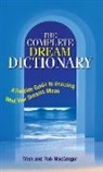 Rob Macgregor, Robert Macgregor, T. J. MacGregor, Trish MacGregor, Trish Macgregor Macgregor - Complete Dream Dictionary