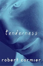 Robert Cormier, Cormier Robert - Tenderness
